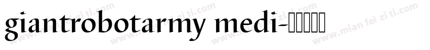 giantrobotarmy medi字体转换